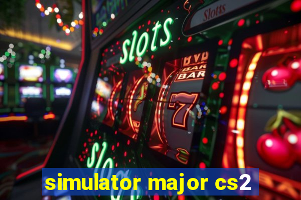 simulator major cs2